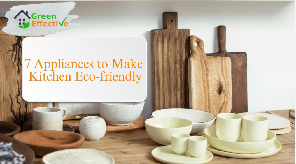 Eco-Friendly Sustainable Kitchen Products: 7 Sustainable Kitchen